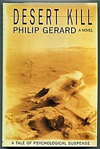 Desert Kill: A Novel (Hardcover, 1st)