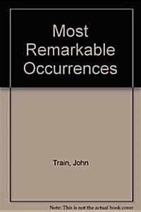 John Trains Most Remarkable Occurrences (Hardcover, 1st)