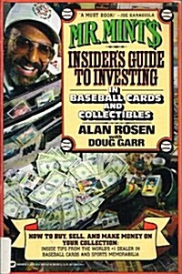 Mr. Mints Insiders Guide to Investing in Baseball Cards and Collectibles (Paperback)
