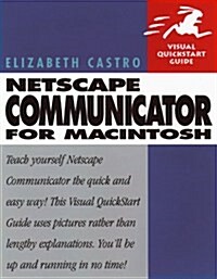 Netscape Communicator 4 for Macintosh (Visual QuickStart Guide) (Paperback, 1st)