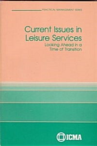 Current Issues in Leisure Services (Paperback)