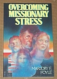 Overcoming Missionary Stress (Paperback)