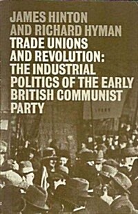 Trade Unions and Revolution (Paperback)