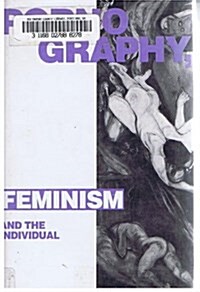 Pornography, Feminism and Individualism (Hardcover)