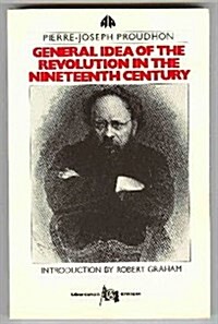 The General Idea of the Revolution in the Nineteenth Century (Paperback, Reprint)