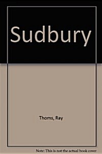 Sudbury in Pictures (Hardcover)