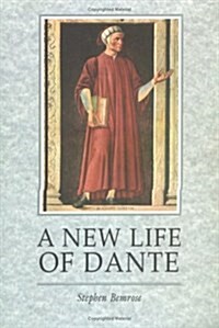 A New Life of Dante (Paperback)