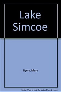 Lake Simcoe (Hardcover, Illustrated)