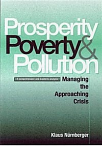 Prosperity, Poverty and Pollution (Hardcover)