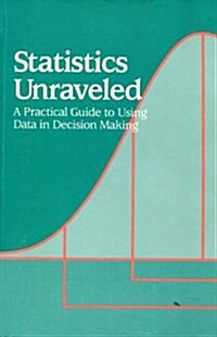 Statistics Unraveled (Paperback)
