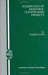 Scheduling of Resource-Constrained Projects (Hardcover)