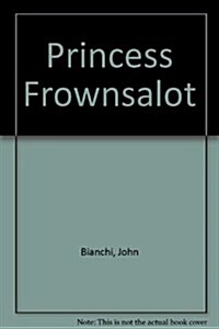 Princess Frownsalot (School & Library)
