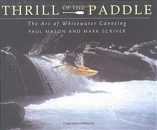 Thrill of the Paddle (Paperback)