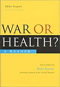 War or Health : A Reader (Paperback)