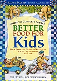 Better Food for Kids (Hardcover)