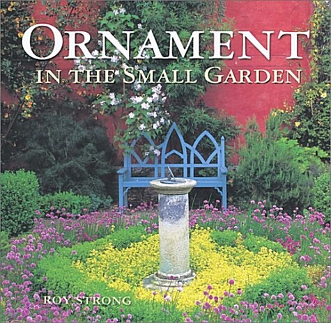 Ornament in the Small Garden (Hardcover)