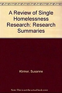 Review of Single Homelessness Research (Paperback)