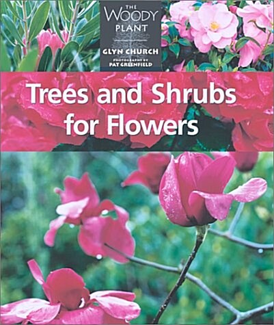 Trees and Shrubs for Flowers (Hardcover)