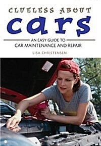 Clueless About Cars (Paperback)