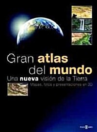 Gran atlas del mundo / Great World Atlas (Hardcover, Illustrated)