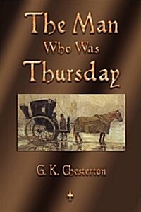 The Man Who Was Thursday (Paperback)