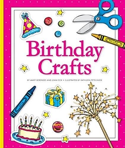 Birthday Crafts (Library Binding)