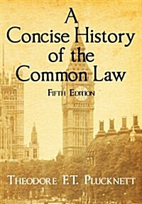 A Concise History of the Common Law. Fifth Edition. (Paperback)