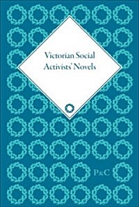 Victorian Social Activists Novels (Multiple-component retail product)
