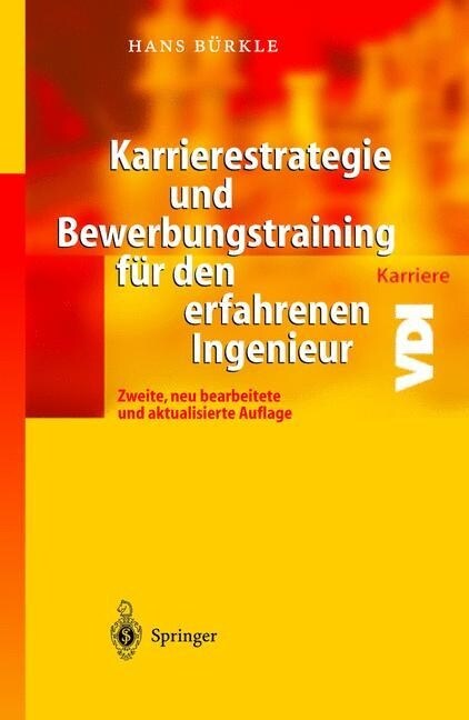 Karrierestrategie Und Bewerbungstraining F? Den Erfahrenen Ingenieur (Hardcover, 2, 2., Neu Bearb.)