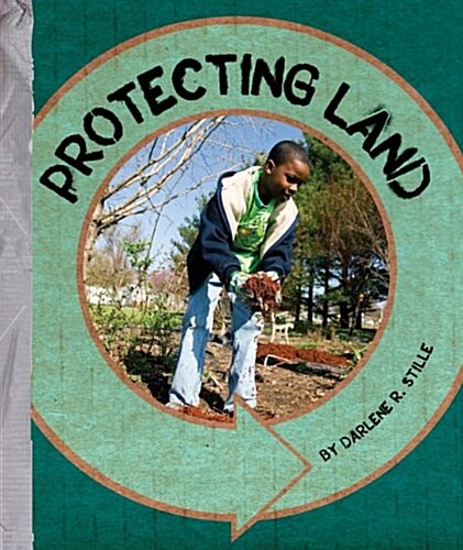 Protecting Land (Library Binding)