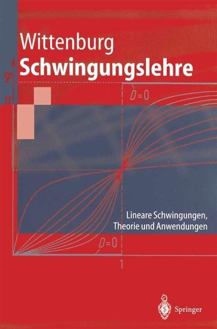 Schwingungslehre: Lineare Schwingungen, Theorie Und Anwendungen (Paperback, 1996)