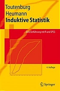 Induktive Statistik: Eine Einf?rung Mit R Und SPSS (Paperback, 4)