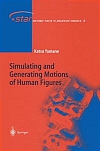 Simulating and Generating Motions of Human Figures (Paperback)