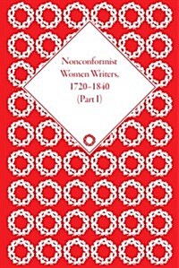 Nonconformist Women Writers, 1720-1840, Part I (set) (Multiple-component retail product)