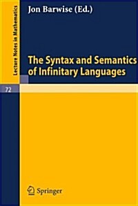 The Syntax and Semantics of Infinitary Languages (Paperback)