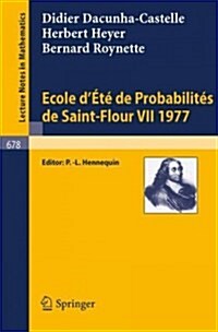 Ecole DEte de Probabilites de Saint-Flour VII, 1977 (Paperback, 1978)