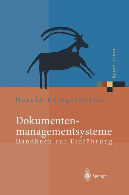 Dokumentenmanagementsysteme: Handbuch Zur Einf?rung (Hardcover, 2001)