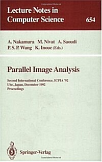 Parallel Image Analysis: Second International Conference, Icpia 92, Ube, Japan, December 21-23, 1992. Proceedings (Paperback, 1992)