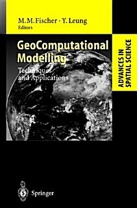 Geocomputational Modelling: Techniques and Applications (Paperback)