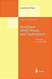 Nonlinear Mhd Waves and Turbulence: Proceedings of the Workshop Held in Nice, France, 1-4 December 1998 (Paperback, Softcover Repri)