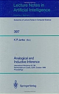 Analogical and Inductive Inference: International Workshop Aii 89 Reinhardsbrunn Castle, Gdr, October 1-6, 1989, Proceedings (Paperback, 1989)