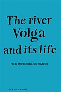 River Volga and Its Life (Hardcover)