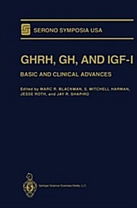 Ghrh, Gh, and Igf-I: Basic and Clinical Advances (Paperback, Softcover Repri)