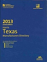 Harris Texas Manufacturers Directory 2013 (Paperback)