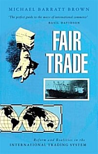 Fair Trade : Reform and Realities in the International Trading System (Hardcover)