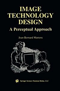 Image Technology Design: A Perceptual Approach (Paperback, Softcover Repri)