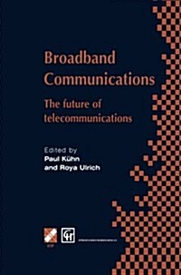 Broadband Communications: The Future of Telecommunications (Paperback, Softcover Repri)