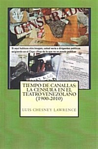 La Censura En El Teatro Venezolano (1900-2010) (Paperback)