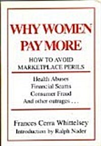 Why Women Pay More (Paperback)