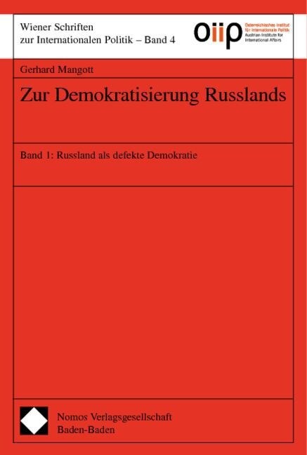 Zur Demokratisierung Russlands: Band 1: Russland ALS Defekte Demokratie (Paperback)